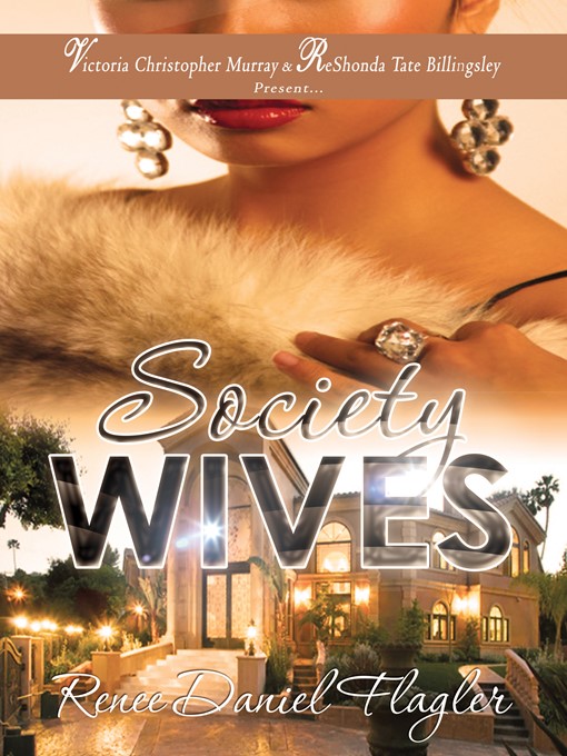 Title details for Society Wives by Renee Flagler - Available